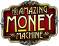 The Amazing Money Machine